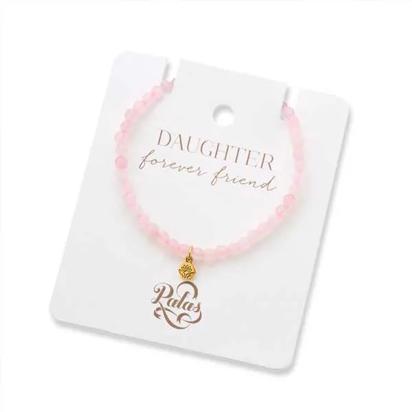 Daughter Forever Friend -Rose Quartz Gem Bracelet